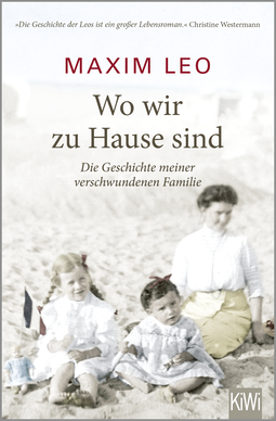 Buchcover von Wo wir zu Hause sind: Die Geschichte meiner verschwundenen Familie von Maxim Leo