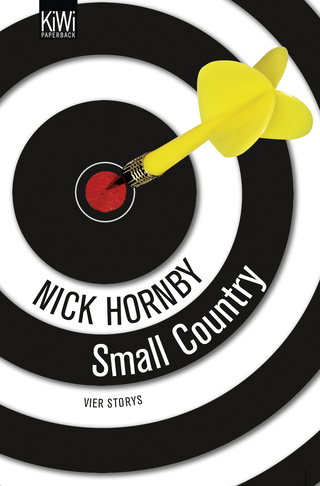 Buchcover von Small Country: Vier Storys. - Not a Star, Otherwise Pandemonium, Small Country and Nipple Jesus