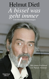 Buchcover von A bissel was geht immer: Unvollendete Erinnerungen von Helmut Dietl