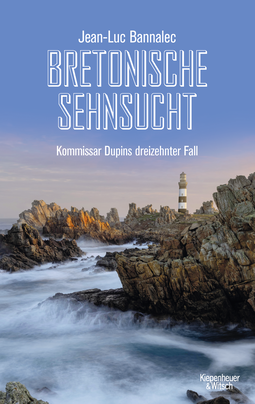 Buchcover von Bretonische Sehnsucht: Kommissar Dupins dreizehnter Fall von Jean-Luc Bannalec