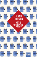 Buchcover von Kein Wunder: Roman von Frank Goosen