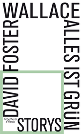 Buchcover von Alles ist grün: Storys von David Foster Wallace