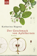 Buchcover von Der Geschmack von Apfelkernen: Roman von Katharina Hagena