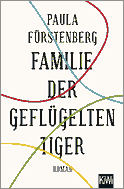 Buchcover von Familie der geflügelten Tiger: Roman von Paula Fürstenberg