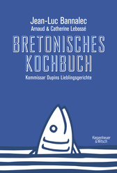 Buchcover von Bretonisches Kochbuch: Kommissar Dupins Lieblingsgerichte von Jean-Luc Bannalec