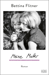 Buchcover von Meine Mutter: Roman von Bettina Flitner