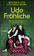 Buchcover von Udo Fröhliche: Alles über Udo Lindenberg - von Alkohol bis Zigarre von Benjamin von Stuckrad-Barre