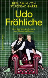 Buchcover von Udo Fröhliche: Alles über Udo Lindenberg - von Alkohol bis Zigarre von Benjamin von Stuckrad-Barre