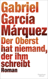 Buchcover von Der Oberst hat niemand, der ihm schreibt: Roman von Gabriel García Márquez