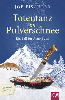 Buchcover von Totentanz im Pulverschnee: Ein Fall für Arno Bussi von Joe Fischler