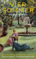 Buchcover von Vier Sommer: Die Geschichte der Freundschaft von Virginia Woolf & Katherine Mansfield von Nicole Seifert