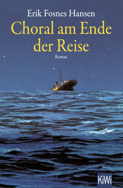 Buchcover von Choral am Ende der Reise: Roman von Erik Fosnes Hansen