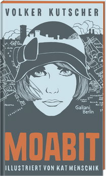 Buchcover von Moabit von Volker Kutscher, Kat Menschik