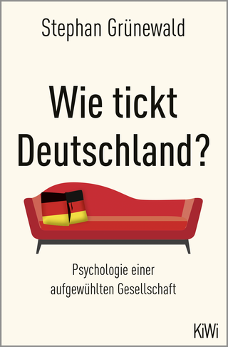 Buchcover von Wie tickt Deutschland?: Psychologie einer aufgewühlten Gesellschaft