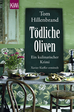 Buchcover von Tödliche Oliven: Ein kulinarischer Krimi von Tom Hillenbrand