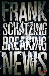 Buchcover von Breaking News von Frank Schätzing