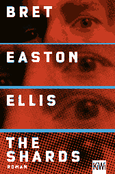 Buchcover von The Shards: Roman von Bret Easton Ellis
