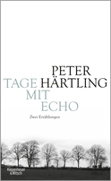 Buchcover von Tage mit Echo: Zwei Erzählungen von Peter Härtling