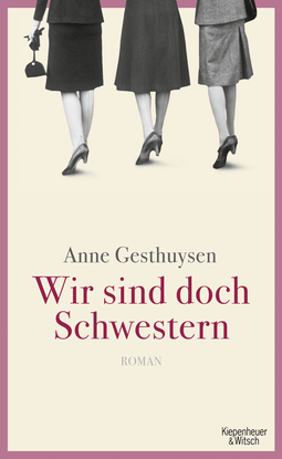 Buchcover von Wir sind doch Schwestern: Roman von Anne Gesthuysen