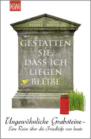 Buchcover von Gestatten Sie, dass ich liegen bleibe: Ungewöhnliche Grabsteine - Eine Reise über die Friedhöfe von heute