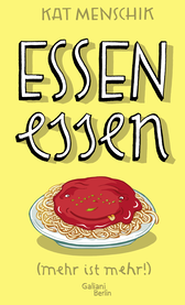 Buchcover von Essen essen: (mehr ist mehr!) von Kat Menschik