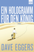 Buchcover von Ein Hologramm für den König: Roman von Dave Eggers
