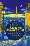 Buchcover von Madame Meursault und der Tote im Tanzclub: Ein Paris-Krimi von Claire Binoche
