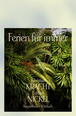 Buchcover von Ferien für immer: Die angenehmsten Orte der Welt von Christian Kracht, Eckhart Nickel