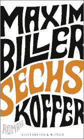 Buchcover von Sechs Koffer: Roman von Maxim Biller