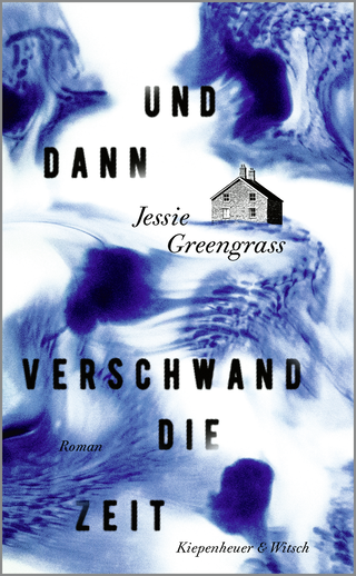 Buchcover von Und dann verschwand die Zeit: Roman