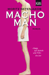 Buchcover von Macho Man: Roman von Moritz Netenjakob