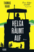 Buchcover von Helga räumt auf: Frau Huber ermittelt. Der zweite Fall von Thomas Raab