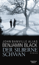 Buchcover von Der silberne Schwan von Benjamin Black, John Banville