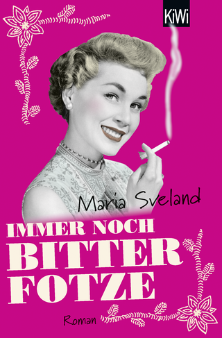 Buchcover von Immer noch Bitterfotze: Roman