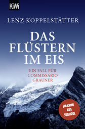 Buchcover von Das Flüstern im Eis: Ein Fall für Commissario Grauner von Lenz Koppelstätter