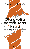 Buchcover von Die große Vertrauenskrise: Ein Bewältigungskompass von Sascha Lobo
