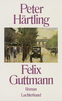 Buchcover von Felix Guttmann: Roman von Peter Härtling