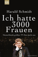 Buchcover von Ich hatte 3000 Frauen: Deutschlands größter TV-Star packt aus von Harald Schmidt