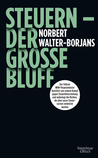 Buchcover von Steuern - Der große Bluff: Der frühere NRW-Finanzminister berichtet von seinem Kampf gegen Steuerhinterziehung und widerlegt die Mythen, die über unser Steuersystem verbreitet werden