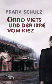 Buchcover von Onno Viets und der Irre vom Kiez: Roman von Frank Schulz