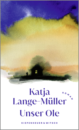 Buchcover von Unser Ole: Roman von Katja Lange-Müller