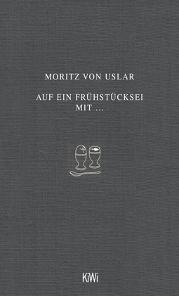Buchcover von A Breakfast Egg With... von Moritz von Uslar