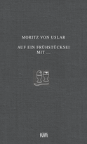 Buchcover von Auf ein Frühstücksei mit... von Moritz von Uslar
