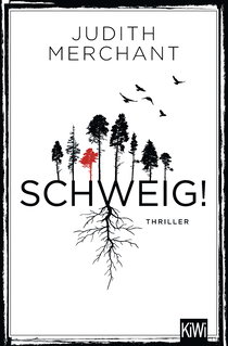 Buchcover von SCHWEIG!: Thriller von Judith Merchant
