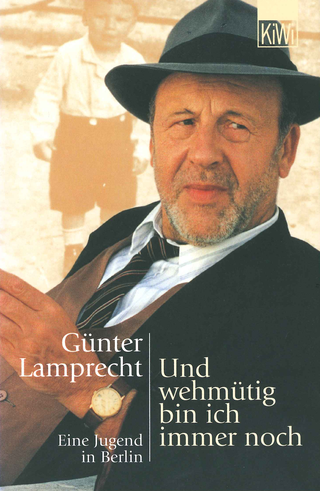 Buchcover von Und wehmütig bin ich immer noch: Eine Jugend in Berlin