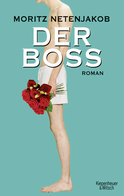 Buchcover von The Boss: Roman von Moritz Netenjakob