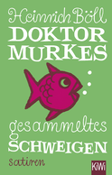 Buchcover von Doktor Murkes gesammeltes Schweigen: Satiren von Heinrich Böll