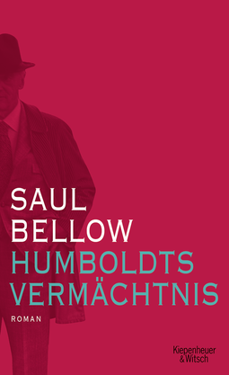 Buchcover von Humboldts Vermächtnis: Roman von Saul Bellow