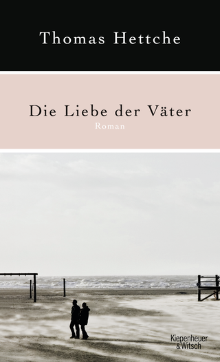 Buchcover von Die Liebe der Väter: Roman