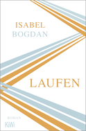 Buchcover von Laufen: Roman von Isabel Bogdan